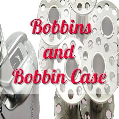 BOBBINS AND BOBBIN CASE