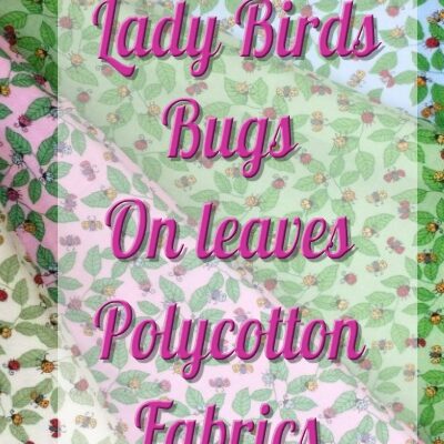 Lady Birds Bugs on Leaves Poly Cotton Fabric